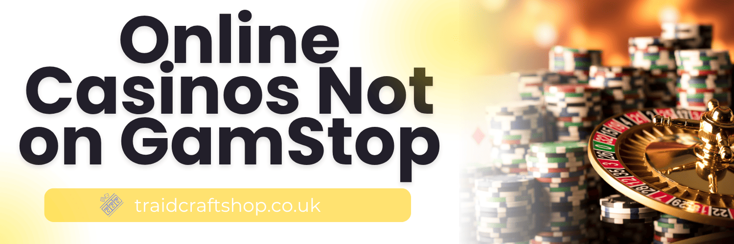 Discover Top Casino Sites Not on Gamstop 158670113