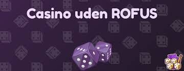 Oplev Fordelene ved Casino Uden ROFUS