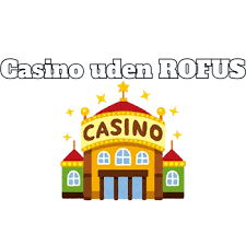 Spil sikkert på casino online uden om rofus