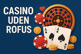Spil sikkert på casino online uden om rofus