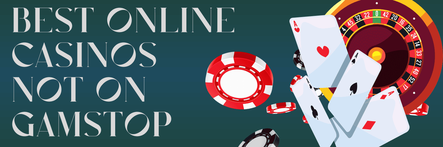 Exploring Casinos Not on GamStop UK A Comprehensive Guide 1811235520
