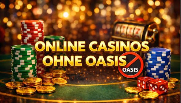Spannende Alternativen Casinos ohne Oasis Spannende Alternativen Casinos ohne Oasis